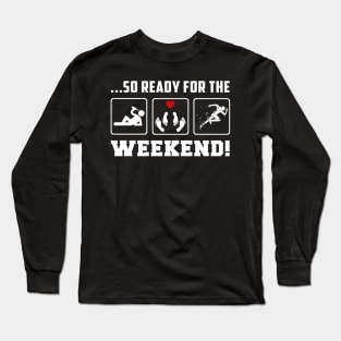 Cheers to the Weekend - 'Drink Running So Ready for the Weekend' Tee & Hoodie! Long Sleeve T-Shirt